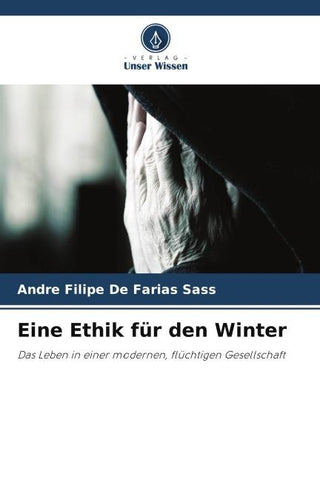 Eine Ethik für den Winter