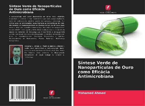 Síntese Verde de Nanopartículas de Ouro como Eficácia Antimicrobiana
