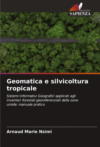Geomatica e silvicoltura tropicale