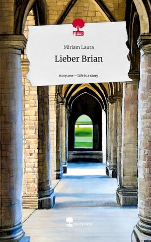 Lieber Brian. Life is a Story - story.one