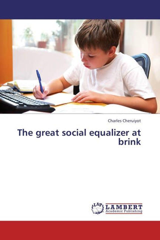 The great social equalizer at brink