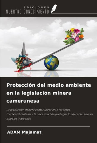 Protección del medio ambiente en la legislación minera camerunesa