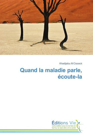 Quand la maladie parle, écoute-la