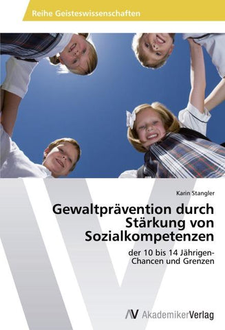 Gewaltprävention durch Stärkung von Sozialkompetenzen
