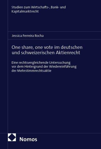 One share, one vote im deutschen und schweizerischen Aktienrecht