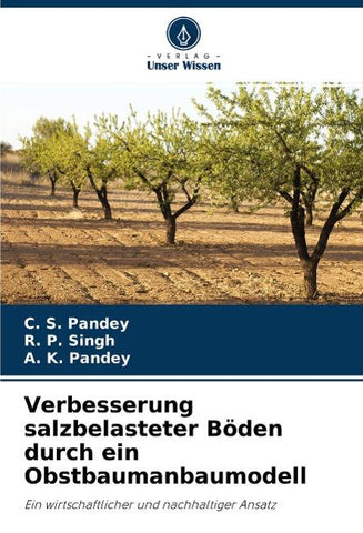 Verbesserung salzbelasteter Böden durch ein Obstbaumanbaumodell