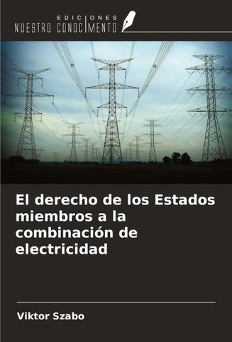 El derecho de los Estados miembros a la combinación de electricidad