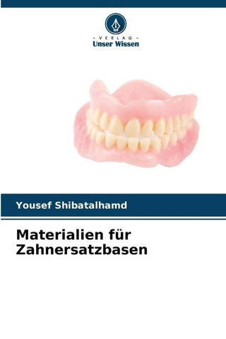 Materialien für Zahnersatzbasen