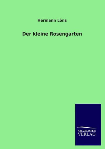 Der kleine Rosengarten
