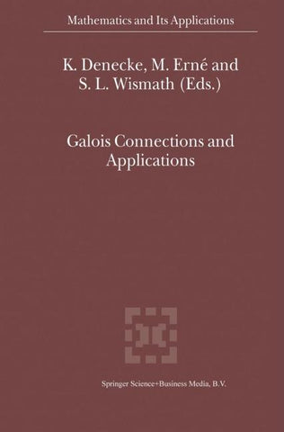 Galois Connections and Applications