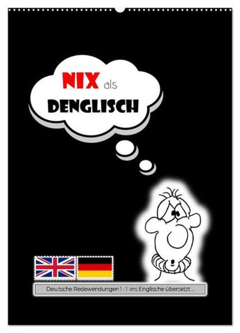 Nix als DENGLISCH (Wandkalender 2026 DIN A2 hoch), CALVENDO Monatskalender