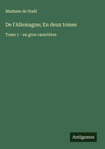 De l'Allemagne; En deux tomes