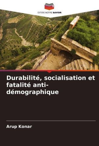 Durabilité, socialisation et fatalité anti-démographique