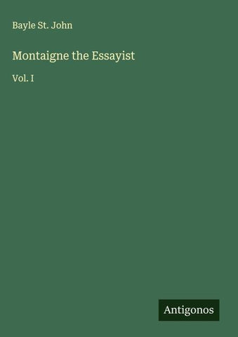 Montaigne the Essayist