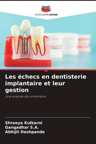 Les échecs en dentisterie implantaire et leur gestion