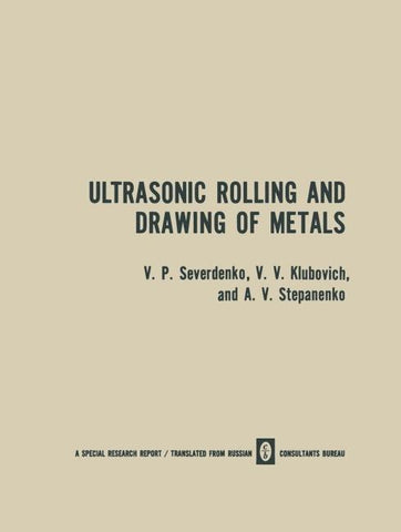 Ultrasonic Rolling and Drawing of Metals