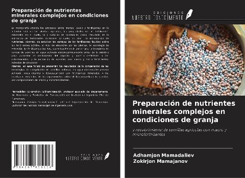 Preparación de nutrientes minerales complejos en condiciones de granja