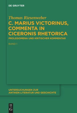 C. Marius Victorinus, “Commenta in Ciceronis Rhetorica”