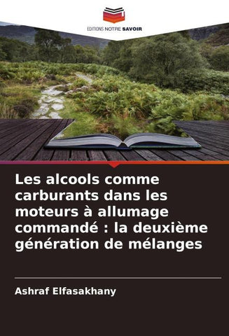 Les alcools comme carburants dans les moteurs à allumage commandé : la deuxième génération de mélanges