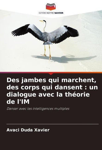 Des jambes qui marchent, des corps qui dansent : un dialogue avec la théorie de l'IM
