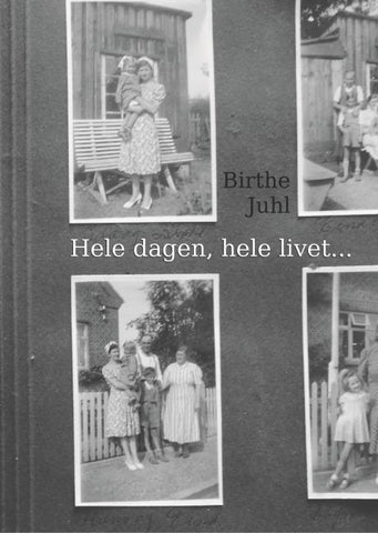 Hele dagen, hele livet...