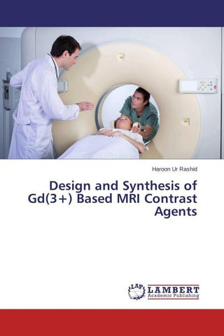 Design and Synthesis of Gd(3+) Based MRI Contrast Agents