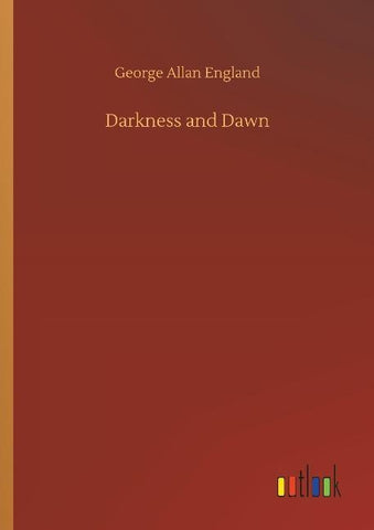 Darkness and Dawn