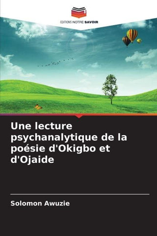 Une lecture psychanalytique de la poésie d'Okigbo et d'Ojaide