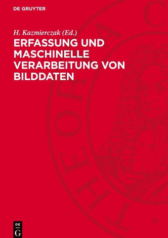 Erfassung und maschinelle Verarbeitung von Bilddaten