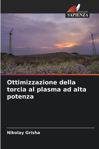 Ottimizzazione della torcia al plasma ad alta potenza