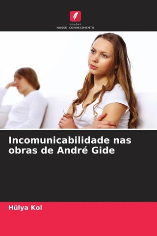 Incomunicabilidade nas obras de André Gide