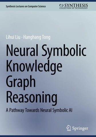 Neural Symbolic Knowledge Graph Reasoning