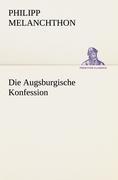 Die Augsburgische Konfession