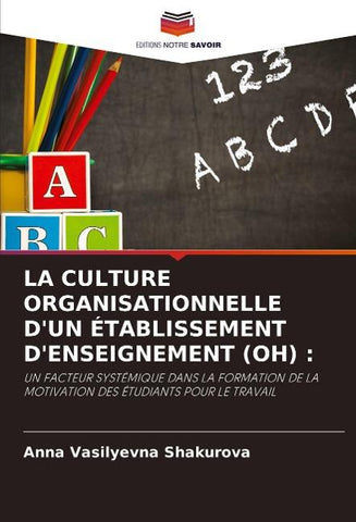 LA CULTURE ORGANISATIONNELLE D'UN ÉTABLISSEMENT D'ENSEIGNEMENT (OH) :