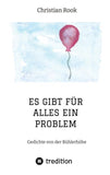 ES GIBT FÜR ALLES EIN PROBLEM