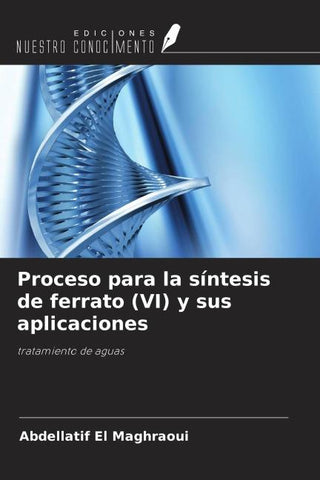 Proceso para la síntesis de ferrato (VI) y sus aplicaciones