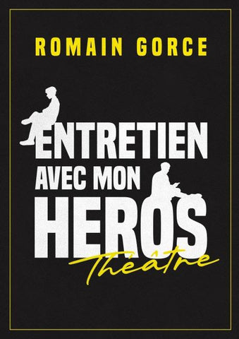 Entretien avec mon héros