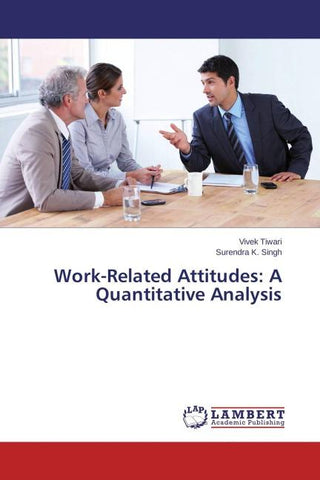 Work-Related Attitudes: A Quantitative Analysis