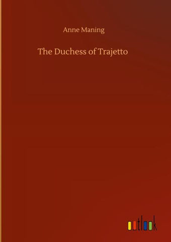 The Duchess of Trajetto