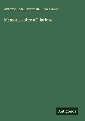 Memoria sobre a Filariose