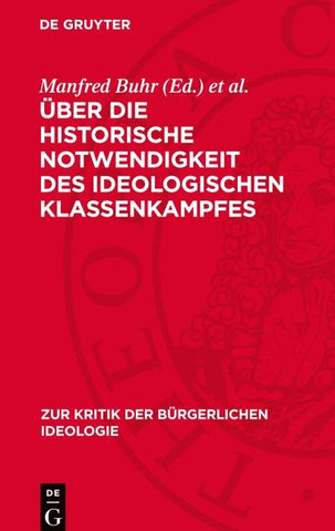 Über die historische Notwendigkeit des ideologischen Klassenkampfes