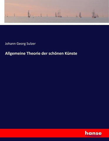 Allgemeine Theorie der schönen Künste