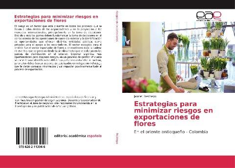 Estrategias para minimizar riesgos en exportaciones de flores