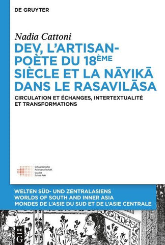 Dev, l’artisan-poète du 18ème siècle et la « nāyikā » dans le « Rasavilāsa »