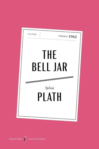 The Bell Jar American Classics Edition