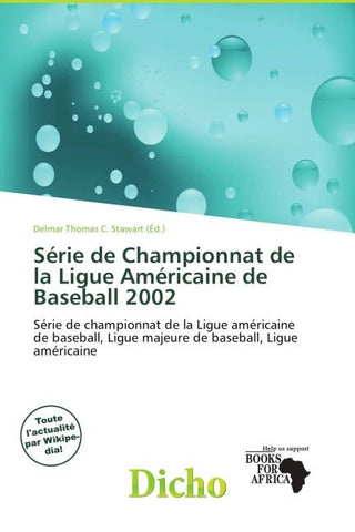 Série de Championnat de la Ligue Américaine de Baseball 2002