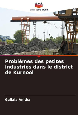 Problèmes des petites industries dans le district de Kurnool