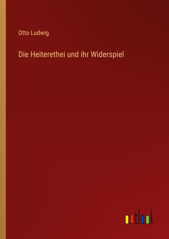 Die Heiterethei und ihr Widerspiel