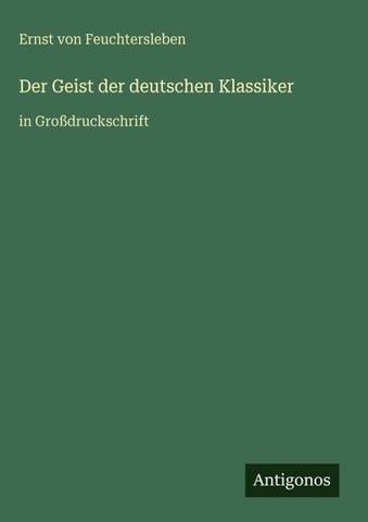 Der Geist der deutschen Klassiker