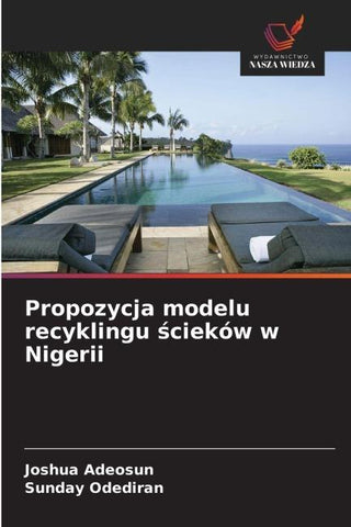 Propozycja modelu recyklingu ¿cieków w Nigerii